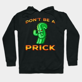 Dont Be A Prick Cactus Orange Hoodie